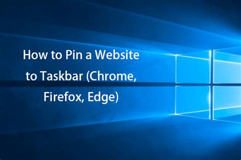 How to Pin a Website to Taskbar (Chrome, Firefox, Edge)