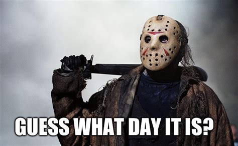 Jason Friday 13th Meme