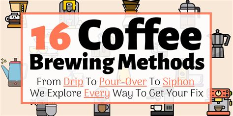 All 16 Coffee Brewing Methods: Pros, Cons, Recipes & Gear (2022)