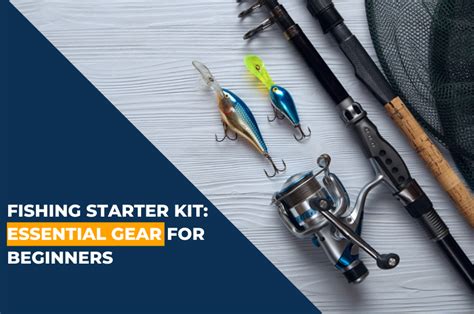 Build a fishing starter kit: Gear for beginners