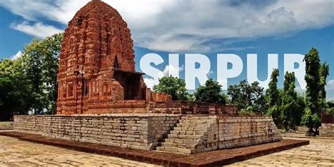 The Lost City Of Sirpur