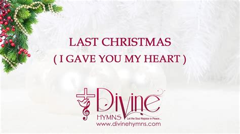 Last Christmas (I Gave You My Heart) Song Lyrics | Top Christmas Hymn ...