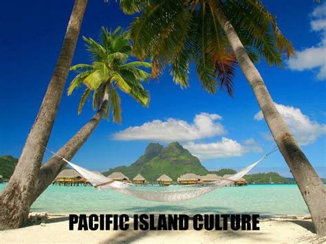 PPT - Pacific Island Culture PowerPoint Presentation, free download ...