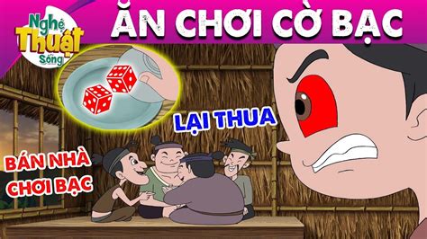 ĂN CHƠI CỜ BẠC - Phim hoạt hình - Khoảnh khắc kỳ diệu - Truyện cổ tích ...