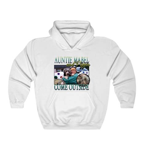 Auntie Mabel And Pippin Come Outside Hoodie For Unisex