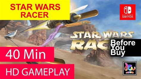 STAR WARS™ Episode I Racer HD Gameplay (Nintendo Switch) - YouTube