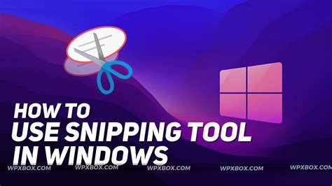 Guide: How To Use The Snipping Tool In Windows 11/10