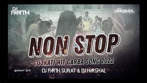 Garba NonStop Garba remix 2022// Gujarati Hit Song // Bewafa Garba ...