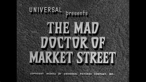 The Mad Doctor of Market Street (1942) - Discape