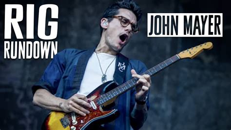 Rig Rundown - John Mayer - YouTube