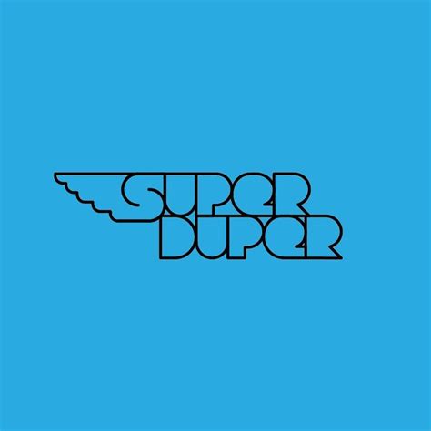 You are Super Duper, and don't you forget it! #logo #design #logodesign ...