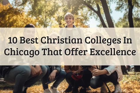 10 Best Christian Colleges In Chicago For Success (2024)