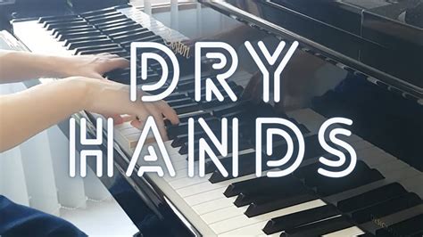 Dry Hands - YouTube