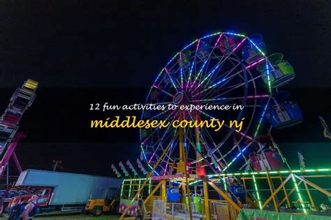 12 Fun Activities To Experience In Middlesex County Nj | QuartzMountain