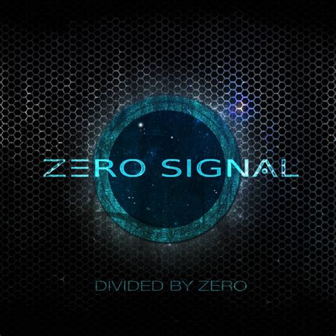 Divided by Zero | Zero Signal