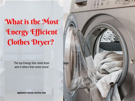 What is the Most Energy Efficient Clothes Dryer? — Appliance Rescue Service