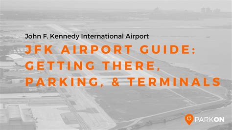 JFK Airport Guide for Parking and Terminals