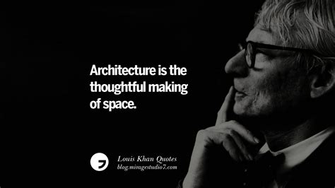 12 Louis Khan Quotes On Modern Architecture, Natural Lighting And Culture