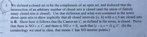 Solved 3. We defined a closed set to be the complement of an | Chegg.com