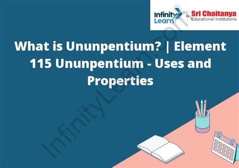 What is Ununpentium? | Element 115 Ununpentium - Uses and Properties ...