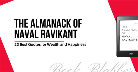 23 Best Quotes from Almanack of Naval Ravikant for Wealth and Happiness ...