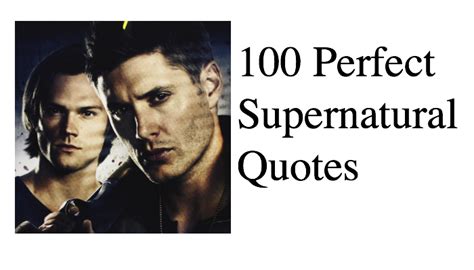 100 Perfect Supernatural Quotes – On This Day Music