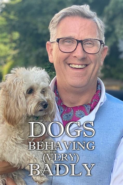 Dogs Behaving (Very) Badly (2019)