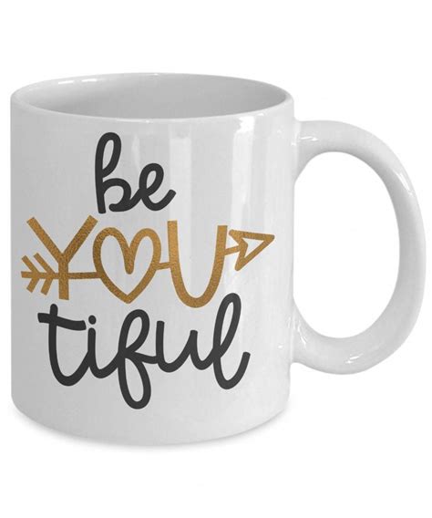 Be You Tiful, Cute Inspirational Coffee Mug, Valentine's Day Mug ...