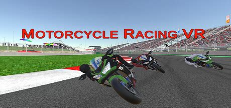 Motorcycle Racing VR System Requirements - Can I Run It? - PCGameBenchmark