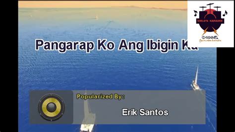 Pangarap Ko Ang Ibigin Ka -Erik Santos (Karaoke Version) - YouTube