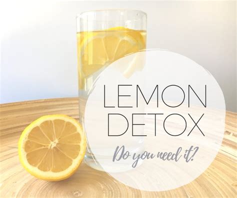 Lemon Detox: Do you need it? | Sarah Moore Wellness