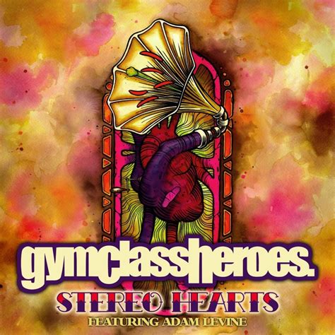 Gym Class Heroes – Stereo Hearts Lyrics | Genius Lyrics