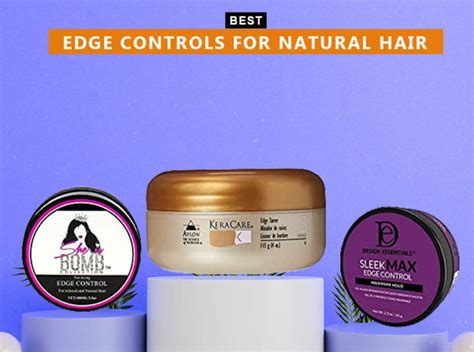 7 Best Edge Controls For Natural Hair In 2023