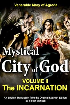 Amazon.com: Mystical City of God: The Incarnation [Annotated] (The ...