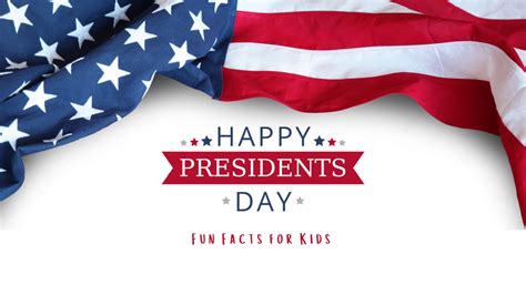 Presidents' Day: Fun Facts for Kids – Learn Bright