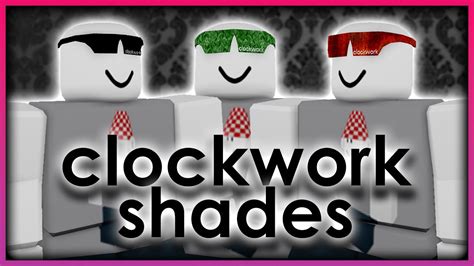 [ROBLOX] TWISTED HISTORY: Clockwork's Shades! - YouTube