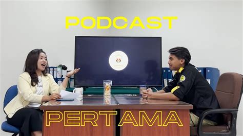 Podcast Pertama!!! - YouTube