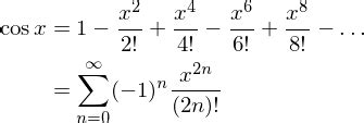 Cosine Taylor series