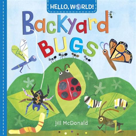 Hello, World! Backyard Bugs by Jill McDonald | eBook (NOOK Kids ...