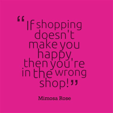 Happy Shopping Quotes. QuotesGram