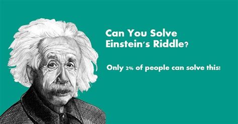 Einstein’s riddle: ONLY 2% can solve Einstein’s Riddle. What about you ...