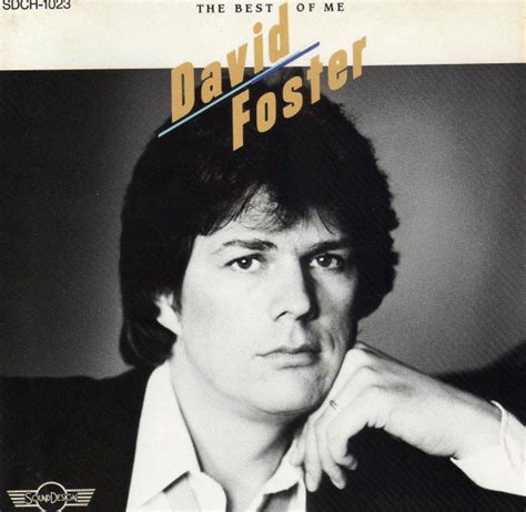 David Foster – The Best Of Me (1993, CD) - Discogs