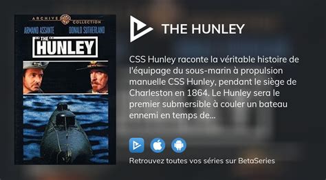 Où regarder le film The Hunley en streaming complet ? | BetaSeries.com