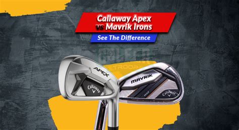 Callaway Apex vs. Mavrik Irons: Which One Reigns Supreme?