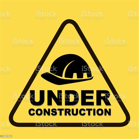 Under Construction Wear A Helmet Construction Warning Sign Traffic Sign ...