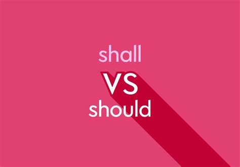 "Shall" vs. "Should": What's The Difference? | Thesaurus.com