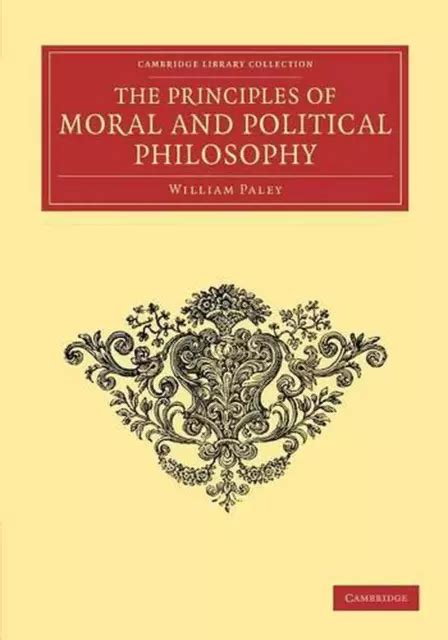 THE PRINCIPLES OF Moral and Political Philosophy by William Paley ...