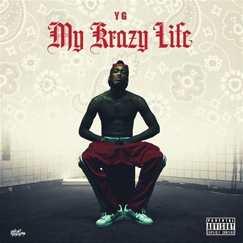 YG - My Krazy Life [Cover Art] by designsbyghost on DeviantArt