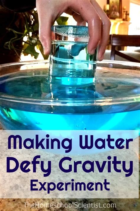 Making Water Defy Gravity Experiment - The Homeschool Scientist