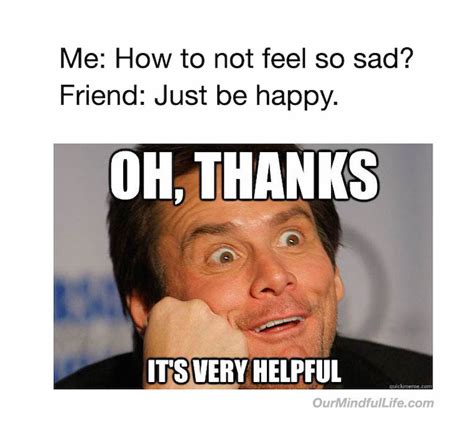 22 Toxic Positivity Memes To Make You Think And Laugh - Our Mindful Life